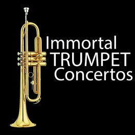 Immortal Trumpet Concertos